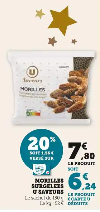 Super U U saveurs morilles surgelées offre