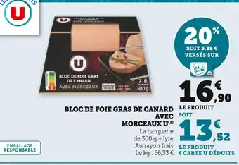 Super U U bloc de foie gras de canard avec morceaux offre