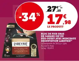 Super U Labeyrie bloc de foie gras de canard igp du sud-ouest avec morceaux dégustation offre