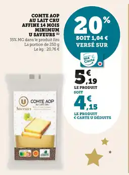 Super U U comté aop au lait cru affiné 14 mois minimum offre