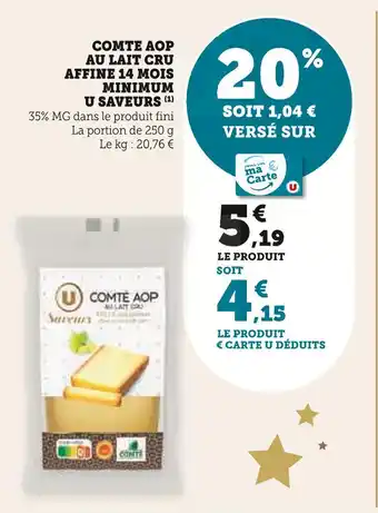 Super U U comté aop au lait cru affiné 14 mois minimum offre
