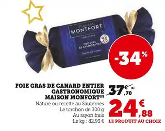 Super U Maison monfort foie gras de canard entier gastronomique offre