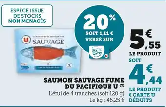 Super U U saumon sauvage fumé du pacifique offre