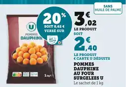 Super U U pommes dauphine au four surgelées offre