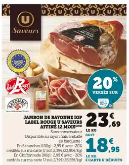 Super U U saveurs jambon de bayonne igp label rouge saveurs affiné 12 mois offre