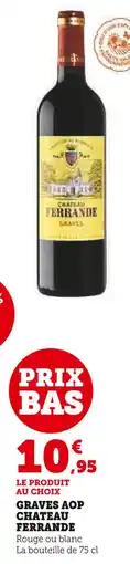 Super U Chateau ferrande graves aop rouge offre