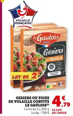 Super U Le gaulois gesiers ou foies de volaille confits offre