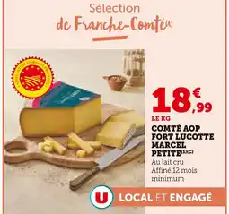 Super U Marcel petite comté aop fort lucotte offre