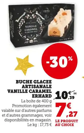 Super U Erhard buche glacee artisanale vanille caramel offre