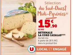 Super U La core cazalas bethmale offre