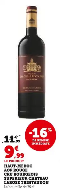 Super U Château larose trintaudon haut-médoc aop rouge cru bourgeois supérieur offre