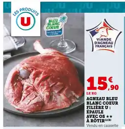 Super U U agneau bleu blanc coeur filière u épaule avec os à rôtir offre