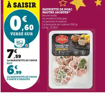 Super U Maitre jacques paupiette de porc offre