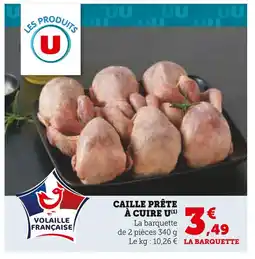 Super U U caille prête à cuire offre