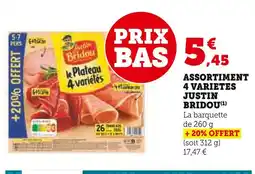 Super U Assortiment 4 variétés justin bridou offre