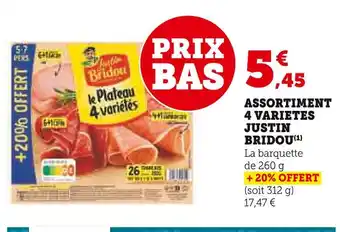 Super U Assortiment 4 variétés justin bridou offre