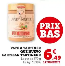 Super U L'artisan tartineur pâte à tartiner que nuevo offre