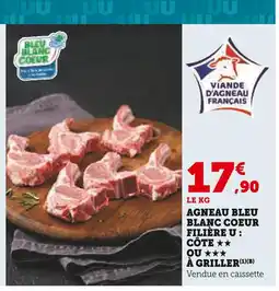 Super U Filière u agneau bleu blanc coeur côte ou à griller offre