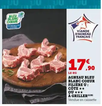 Super U Filière u agneau bleu blanc coeur côte ou à griller offre