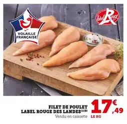 Super U Filet de poulet label rouge des landes offre