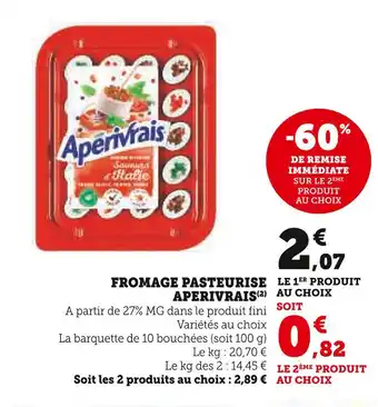 Super U Aperivrais fromage pasteurise offre