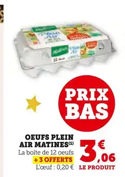 Super U Matines oeufs plein air offre