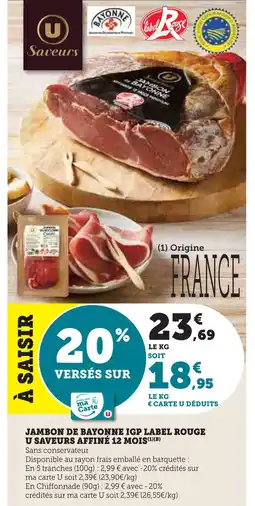 Super U U savaurs jambon de bayonne igp label rouge affiné 12 mois offre