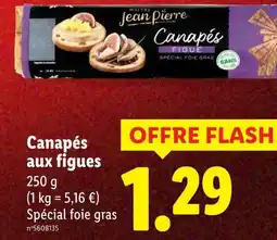 Lidl Maître jean pierre canapés aux figues offre
