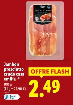 Lidl Jambon prosciutto crudo casa emilia offre