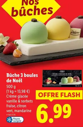 Lidl Deluxe bûche 3 boules de noël offre