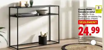 Lidl Livarno home console en métal offre