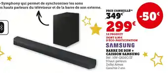 Super U Samsung barre de son + caisson offre
