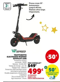 Super U Wispeed trottinette électrique suvpilot 150r offre