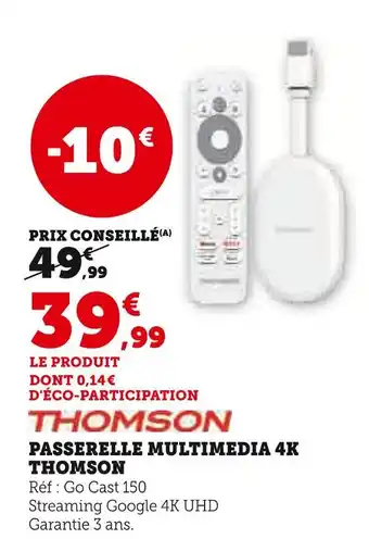 Super U Thomson passerelle multimedia 4k offre