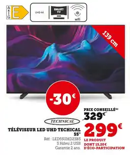 Super U Technical téléviseur led uhd techical 55 offre