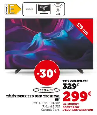 Super U Technical téléviseur led uhd techical 55 offre