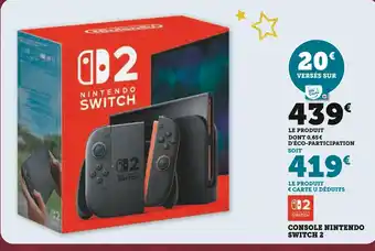 Super U Console nintendo switch 2 offre
