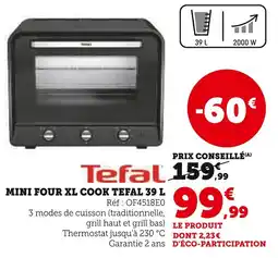 Super U Tefal mini four xl cook tefal 39 l offre
