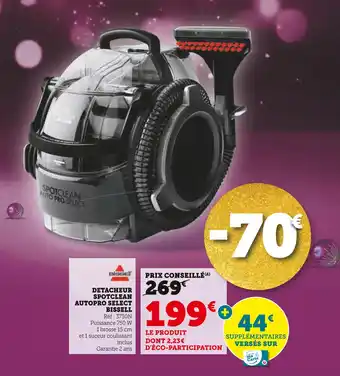 Super U Bissell detacheur spotclean autopro select offre