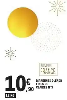E.Leclerc Marennes oléron fines de claires n°3 offre