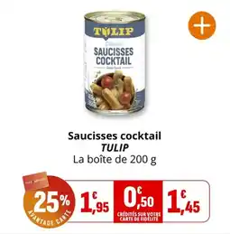 Coccinelle Supermarché Saucisses cocktail tulip offre
