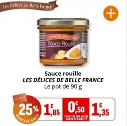 Coccinelle Supermarché Sauce rouille les délices de belle france offre