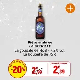Coccinelle Supermarché Bière ambrée la goudale offre