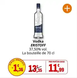 Coccinelle Supermarché Vodka eristoff offre