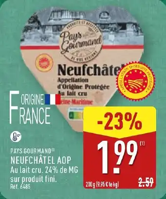 ALDI PAYS GOURMAND Neufchâtel aop offre