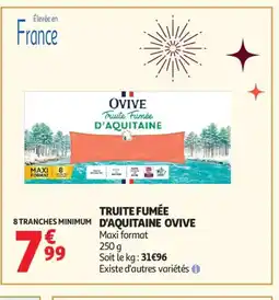 Auchan Supermarché OVIVE Truite fumée d'aquitaine offre