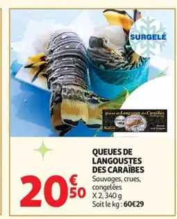Auchan Supermarché Queues de langoustes des caraïbes offre