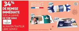 Auchan Supermarché LARNAUDIE Sur la gamme de foie gras offre