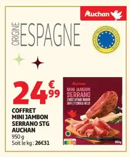 Auchan Supermarché AUCHAN Coffret mini jambon serrano stg offre