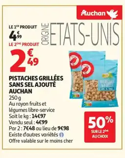 Auchan Supermarché AUCHAN Pistaches grillées sans sel ajouté offre